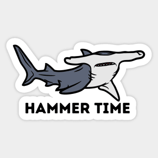 Hammer Head Hammer Time Sticker
